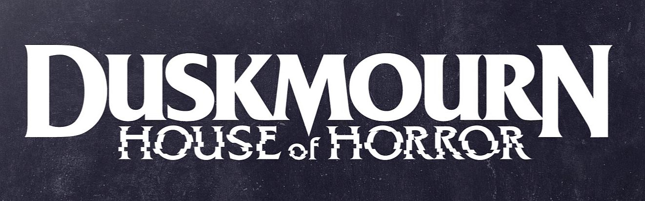 Duskmourn: House of Horror