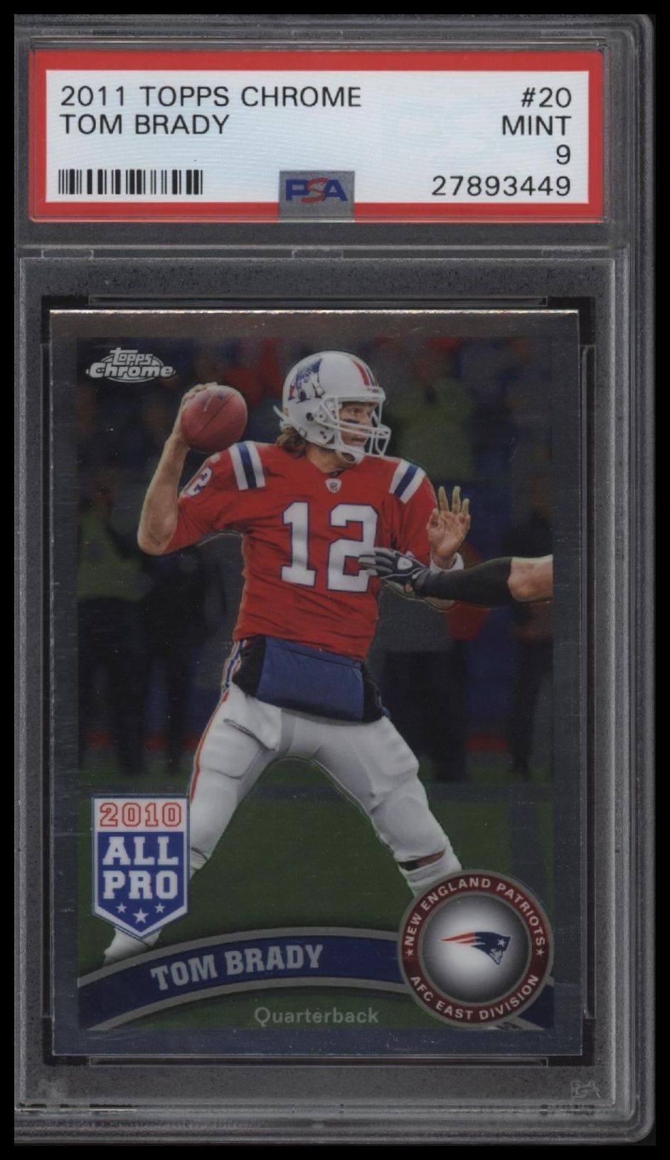 2011 Topps Chrome #20 Tom Brady PSA 9