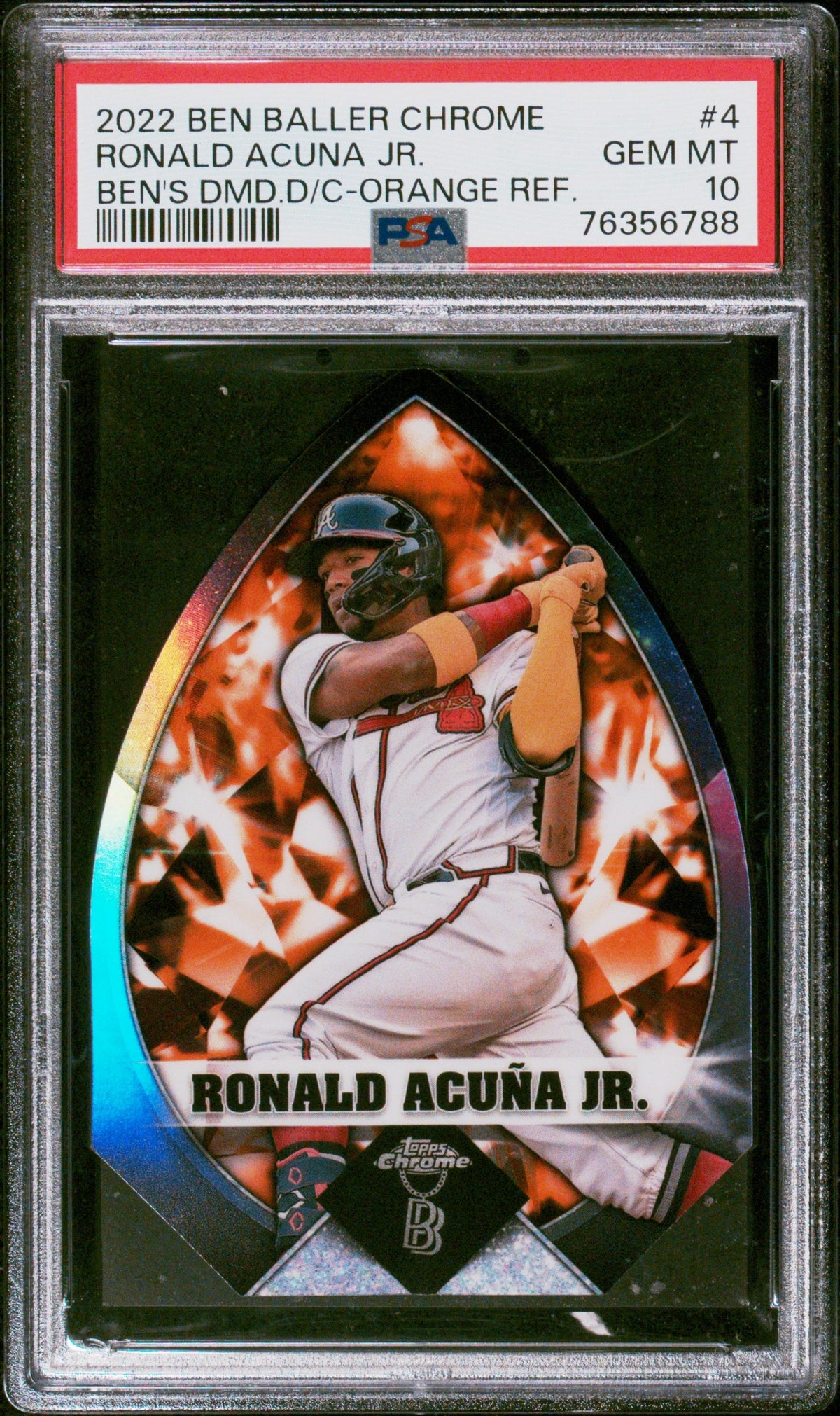 2022 Topps Chrome #4 Ronald Acuna Jr. Ben&#39;S Dmd.D/C-Orange Ref. PSA 10