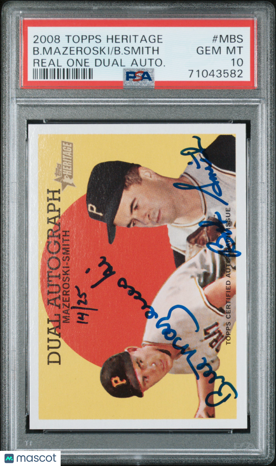 2008 Topps Heritage Real One Dual Autographs B.Mazeroski/B.Smith /25 PSA 10